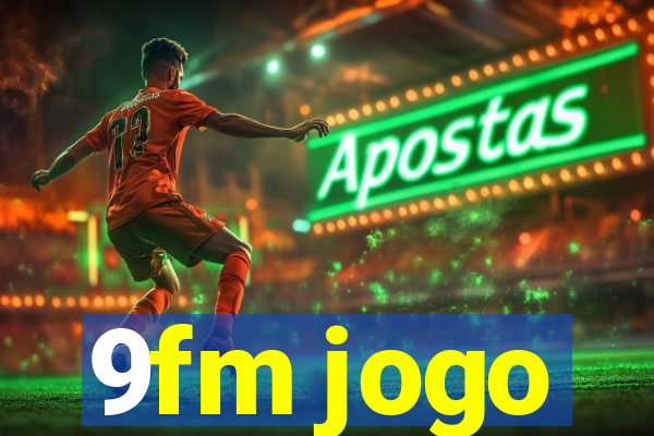 9fm jogo